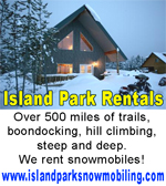 Island Park Cabin and Lodge rentals, we also rent snowmobiles and deliver them to the door of your cabin. Snowmobiles are only rented to guests staying in our cabins.  Ride from the cabin!